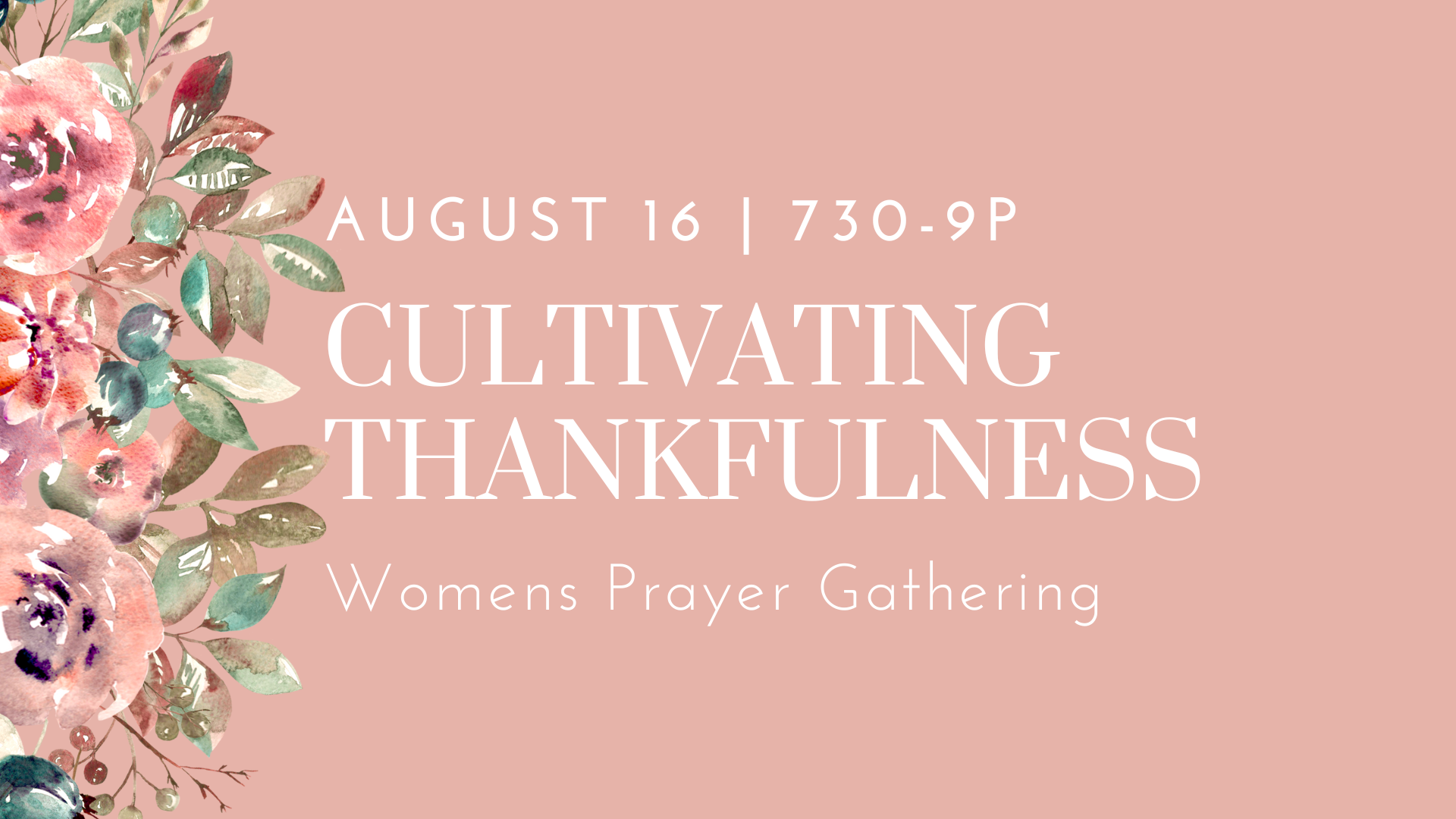 cultivating thankfulness august